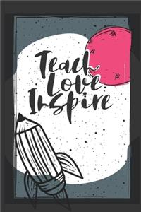 Teach Love Inspire