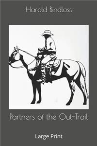 Partners of the Out-Trail