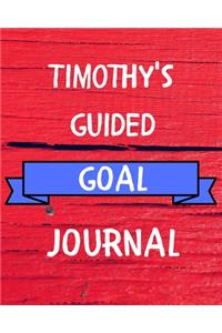 Timothy's Guided Goal Journal