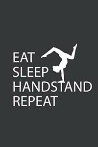 Eat Sleep Handstand Repeat