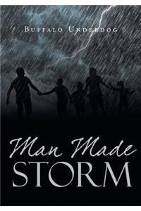 Man Made Storm