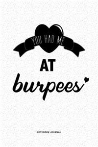 You Had Me At Burpees