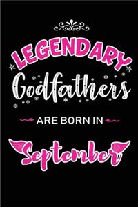 Legendary Godfathers are born in September