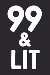 99 & Lit