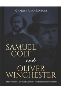Samuel Colt and Oliver Winchester