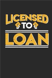 Licensed To Loan
