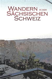 Wandern in der Sächsischen Schweiz
