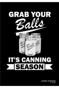 Grab Your Balls It's Canning Season