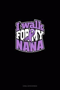 I Walk For My Nana