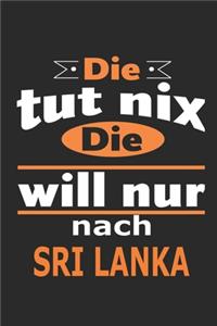 Die tut nix Die will nur nach Sri Lanka