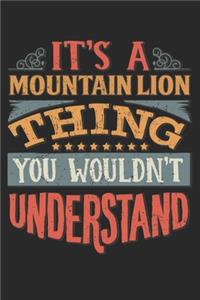 It's A Mountain Lion Thing You Wouldn't Understand
