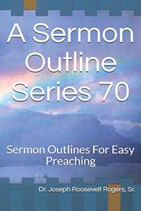 Sermon Outline Series 70
