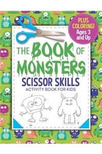 The Book of Monsters Scissor Skills Activity Book for Kids