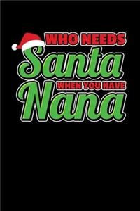 Who Needs Santa When You Have Nana