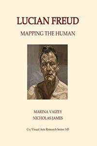 Lucian Freud: Mapping the Human