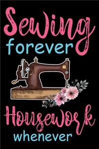 Sewing Forever Housework Whenever