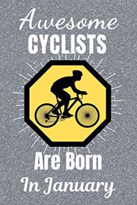 Awesome Cyclists Are Born In January