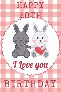 Happy 28th I Love You Birthday