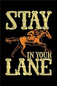 Stay In Your Lane