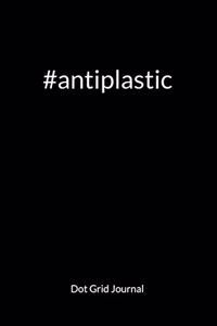 Antiplastic. Dot Grid Journal