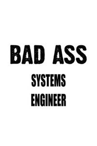 Bad Ass Systems Engineer
