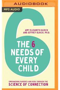 The 6 Needs of Every Child