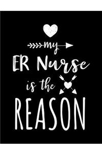 My ER Nurse Is The Reason