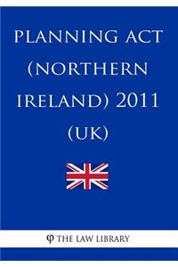 Planning Act (Northern Ireland) 2011 (UK)