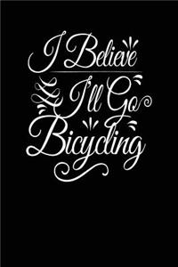 I Believe I'll Go Bicycling