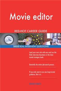 Movie editor RED-HOT Career Guide; 2522 REAL Interview Questions