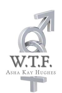 W.T.F.