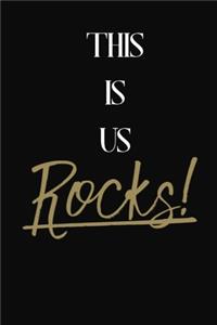 This Is Us Rocks!