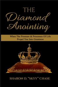 Diamond Anointing