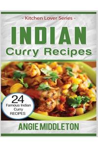 Indian Curry Recipes: 24 Famous Indian Curry Recipes