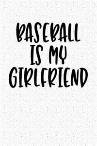Baseball Is My Girlfriend