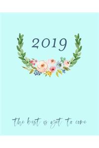 2019 the Best Is Yet to Come