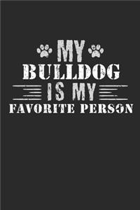 My Bulldog Is My Favorite Person