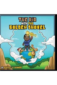 Kid with the Golden Shovel