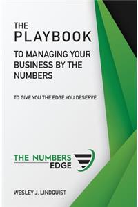 Playbook To Managing Your Business By The Numbers