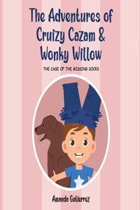 Cruizy Cazam and Wonky Willow