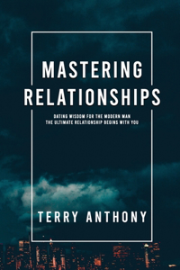 Mastering Relationships