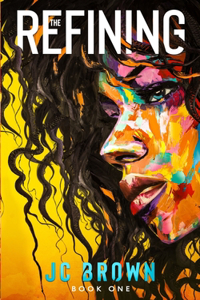 Refining (Book One)