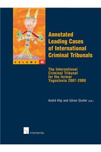 Annotated Leading Cases of International Criminal Tribunals