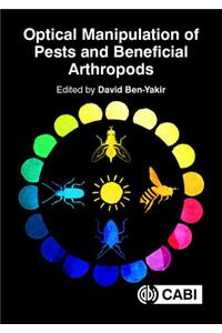 Optical Manipulation of Arthropod Pests and Beneficials