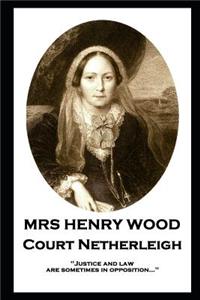 Mrs Henry Wood - Court Netherleigh