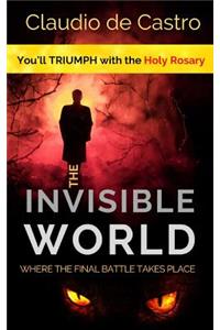 The Invisible WORLD, where the Final Battle takes place