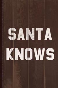 Santa Knows Journal Notebook