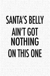 Santa's Belly Ain't Got Nothing on This One