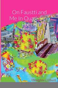 On Faustti and Me In Quasi-Sino Poetry