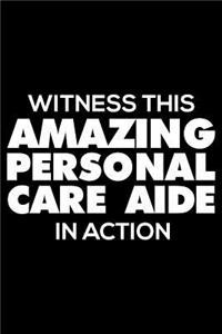 Witness This Amazing Personal Care Aide in Action